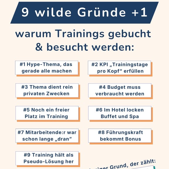 9 wilde Gründe +1 warum Trainings gebucht und besucht werden